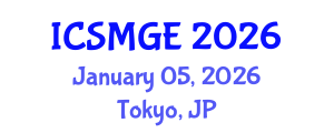 International Conference on Soil Mechanics and Geotechnical Engineering (ICSMGE) January 05, 2026 - Tokyo, Japan International Conference on Soil Mechanics and Geotechnical Engineering (ICSMGE) January 05, 2026 - Tokyo, Japan