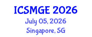 International Conference on Soil Mechanics and Geotechnical Engineering (ICSMGE) July 05, 2026 - Singapore, Singapore International Conference on Soil Mechanics and Geotechnical Engineering (ICSMGE) July 05, 2026 - Singapore, Singapore