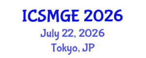 International Conference on Soil Mechanics and Geotechnical Engineering (ICSMGE) July 22, 2026 - Tokyo, Japan International Conference on Soil Mechanics and Geotechnical Engineering (ICSMGE) July 22, 2026 - Tokyo, Japan