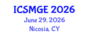 International Conference on Soil Mechanics and Geotechnical Engineering (ICSMGE) June 29, 2026 - Nicosia, Cyprus International Conference on Soil Mechanics and Geotechnical Engineering (ICSMGE) June 29, 2026 - Nicosia, Cyprus