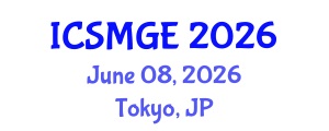 International Conference on Soil Mechanics and Geotechnical Engineering (ICSMGE) June 08, 2026 - Tokyo, Japan International Conference on Soil Mechanics and Geotechnical Engineering (ICSMGE) June 08, 2026 - Tokyo, Japan