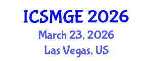 International Conference on Soil Mechanics and Geotechnical Engineering (ICSMGE) March 23, 2026 - Las Vegas, United States International Conference on Soil Mechanics and Geotechnical Engineering (ICSMGE) March 23, 2026 - Las Vegas, United States