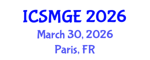 International Conference on Soil Mechanics and Geotechnical Engineering (ICSMGE) March 30, 2026 - Paris, France International Conference on Soil Mechanics and Geotechnical Engineering (ICSMGE) March 30, 2026 - Paris, France
