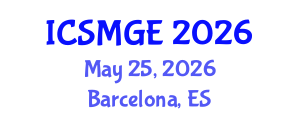 International Conference on Soil Mechanics and Geotechnical Engineering (ICSMGE) May 25, 2026 - Barcelona, Spain International Conference on Soil Mechanics and Geotechnical Engineering (ICSMGE) May 25, 2026 - Barcelona, Spain