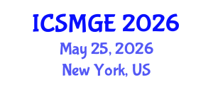 International Conference on Soil Mechanics and Geotechnical Engineering (ICSMGE) May 25, 2026 - New York, United States International Conference on Soil Mechanics and Geotechnical Engineering (ICSMGE) May 25, 2026 - New York, United States