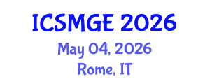 International Conference on Soil Mechanics and Geotechnical Engineering (ICSMGE) May 04, 2026 - Rome, Italy International Conference on Soil Mechanics and Geotechnical Engineering (ICSMGE) May 04, 2026 - Rome, Italy