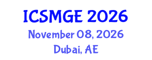 International Conference on Soil Mechanics and Geotechnical Engineering (ICSMGE) November 08, 2026 - Dubai, United Arab Emirates