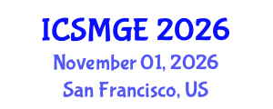 International Conference on Soil Mechanics and Geotechnical Engineering (ICSMGE) November 01, 2026 - San Francisco, United States International Conference on Soil Mechanics and Geotechnical Engineering (ICSMGE) November 01, 2026 - San Francisco, United States