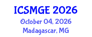 International Conference on Soil Mechanics and Geotechnical Engineering (ICSMGE) October 04, 2026 - Madagascar, Madagascar International Conference on Soil Mechanics and Geotechnical Engineering (ICSMGE) October 04, 2026 - Madagascar, Madagascar