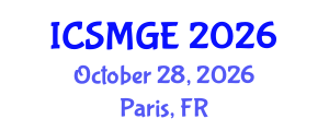 International Conference on Soil Mechanics and Geotechnical Engineering (ICSMGE) October 28, 2026 - Paris, France