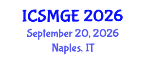 International Conference on Soil Mechanics and Geotechnical Engineering (ICSMGE) September 20, 2026 - Naples, Italy International Conference on Soil Mechanics and Geotechnical Engineering (ICSMGE) September 20, 2026 - Naples, Italy