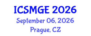 International Conference on Soil Mechanics and Geotechnical Engineering (ICSMGE) September 06, 2026 - Prague, Czechia International Conference on Soil Mechanics and Geotechnical Engineering (ICSMGE) September 06, 2026 - Prague, Czechia