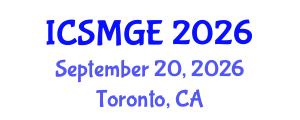 International Conference on Soil Mechanics and Geotechnical Engineering (ICSMGE) September 20, 2026 - Toronto, Canada International Conference on Soil Mechanics and Geotechnical Engineering (ICSMGE) September 20, 2026 - Toronto, Canada