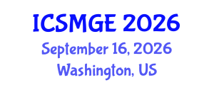 International Conference on Soil Mechanics and Geotechnical Engineering (ICSMGE) September 16, 2026 - Washington, United States International Conference on Soil Mechanics and Geotechnical Engineering (ICSMGE) September 16, 2026 - Washington, United States