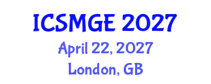 International Conference on Soil Mechanics and Geotechnical Engineering (ICSMGE) April 22, 2027 - London, United Kingdom International Conference on Soil Mechanics and Geotechnical Engineering (ICSMGE) April 22, 2027 - London, United Kingdom