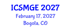 International Conference on Soil Mechanics and Geotechnical Engineering (ICSMGE) February 17, 2027 - Bogota, Colombia International Conference on Soil Mechanics and Geotechnical Engineering (ICSMGE) February 17, 2027 - Bogota, Colombia