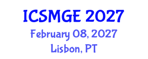 International Conference on Soil Mechanics and Geotechnical Engineering (ICSMGE) February 08, 2027 - Lisbon, Portugal International Conference on Soil Mechanics and Geotechnical Engineering (ICSMGE) February 08, 2027 - Lisbon, Portugal