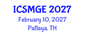 International Conference on Soil Mechanics and Geotechnical Engineering (ICSMGE) February 10, 2027 - Pattaya, Thailand International Conference on Soil Mechanics and Geotechnical Engineering (ICSMGE) February 10, 2027 - Pattaya, Thailand