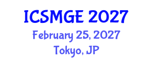 International Conference on Soil Mechanics and Geotechnical Engineering (ICSMGE) February 25, 2027 - Tokyo, Japan International Conference on Soil Mechanics and Geotechnical Engineering (ICSMGE) February 25, 2027 - Tokyo, Japan