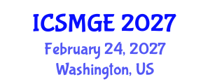 International Conference on Soil Mechanics and Geotechnical Engineering (ICSMGE) February 24, 2027 - Washington, United States International Conference on Soil Mechanics and Geotechnical Engineering (ICSMGE) February 24, 2027 - Washington, United States