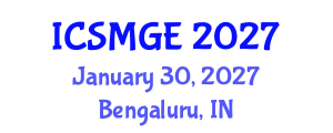 International Conference on Soil Mechanics and Geotechnical Engineering (ICSMGE) January 30, 2027 - Bengaluru, India International Conference on Soil Mechanics and Geotechnical Engineering (ICSMGE) January 30, 2027 - Bengaluru, India