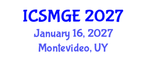 International Conference on Soil Mechanics and Geotechnical Engineering (ICSMGE) January 16, 2027 - Montevideo, Uruguay International Conference on Soil Mechanics and Geotechnical Engineering (ICSMGE) January 16, 2027 - Montevideo, Uruguay