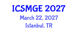 International Conference on Soil Mechanics and Geotechnical Engineering (ICSMGE) March 22, 2027 - Istanbul, Turkey