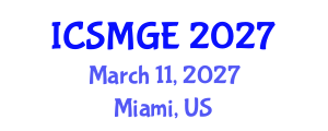 International Conference on Soil Mechanics and Geotechnical Engineering (ICSMGE) March 11, 2027 - Miami, United States International Conference on Soil Mechanics and Geotechnical Engineering (ICSMGE) March 11, 2027 - Miami, United States