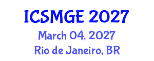 International Conference on Soil Mechanics and Geotechnical Engineering (ICSMGE) March 04, 2027 - Rio de Janeiro, Brazil