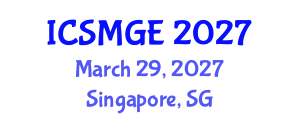 International Conference on Soil Mechanics and Geotechnical Engineering (ICSMGE) March 29, 2027 - Singapore, Singapore International Conference on Soil Mechanics and Geotechnical Engineering (ICSMGE) March 29, 2027 - Singapore, Singapore