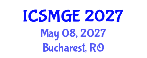International Conference on Soil Mechanics and Geotechnical Engineering (ICSMGE) May 08, 2027 - Bucharest, Romania International Conference on Soil Mechanics and Geotechnical Engineering (ICSMGE) May 08, 2027 - Bucharest, Romania
