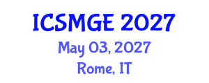 International Conference on Soil Mechanics and Geotechnical Engineering (ICSMGE) May 03, 2027 - Rome, Italy International Conference on Soil Mechanics and Geotechnical Engineering (ICSMGE) May 03, 2027 - Rome, Italy