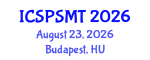 International Conference on Solar Power Systems and Modern Technology (ICSPSMT) August 23, 2026 - Budapest, Hungary