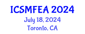International Conference on Solid Mechanics and Finite Element Analysis (ICSMFEA) July 18, 2024 - Toronto, Canada