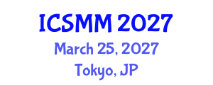 International Conference on Solid Mechanics and Materials (ICSMM) March 25, 2027 - Tokyo, Japan