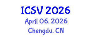 International Conference on Sound and Vibration (ICSV) April 06, 2026 - Chengdu, China International Conference on Sound and Vibration (ICSV) April 06, 2026 - Chengdu, China