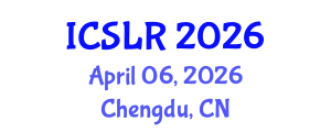 International Conference on Space Law and Resources (ICSLR) April 06, 2026 - Chengdu, China International Conference on Space Law and Resources (ICSLR) April 06, 2026 - Chengdu, China