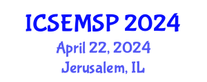 International Conference on Special Education, Models, Standards and Practices (ICSEMSP) April 22, 2024 - Jerusalem, Israel