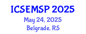 International Conference on Special Education, Models, Standards and Practices (ICSEMSP) May 24, 2025 - Belgrade, Serbia