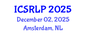 International Conference on Speech Recognition and Language Processing (ICSRLP) December 02, 2025 - Amsterdam, Netherlands