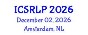 International Conference on Speech Recognition and Language Processing (ICSRLP) December 02, 2026 - Amsterdam, Netherlands International Conference on Speech Recognition and Language Processing (ICSRLP) December 02, 2026 - Amsterdam, Netherlands
