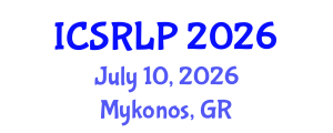 International Conference on Speech Recognition and Language Processing (ICSRLP) July 10, 2026 - Mykonos, Greece International Conference on Speech Recognition and Language Processing (ICSRLP) July 10, 2026 - Mykonos, Greece