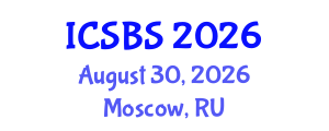 International Conference on Sport and Biomedical Sciences (ICSBS) August 30, 2026 - Moscow, Russia