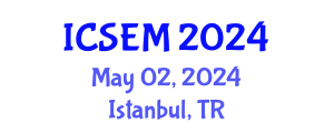 International Conference on Sport and Exercise Medicine (ICSEM) May 02, 2024 - Istanbul, Turkey