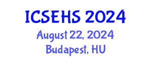 International Conference on Sport, Exercise and Health Sciences (ICSEHS) August 22, 2024 - Budapest, Hungary