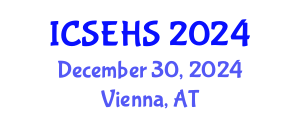 International Conference on Sport, Exercise and Health Sciences (ICSEHS) December 30, 2024 - Vienna, Austria