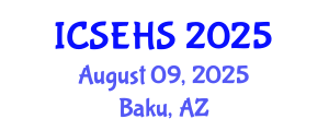 International Conference on Sport, Exercise and Health Sciences (ICSEHS) August 09, 2025 - Baku, Azerbaijan