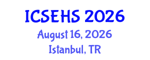 International Conference on Sport, Exercise and Health Sciences (ICSEHS) August 16, 2026 - Istanbul, Turkey