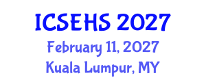 International Conference on Sport, Exercise and Health Sciences (ICSEHS) February 11, 2027 - Kuala Lumpur, Malaysia
