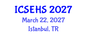International Conference on Sport, Exercise and Health Sciences (ICSEHS) March 22, 2027 - Istanbul, Turkey